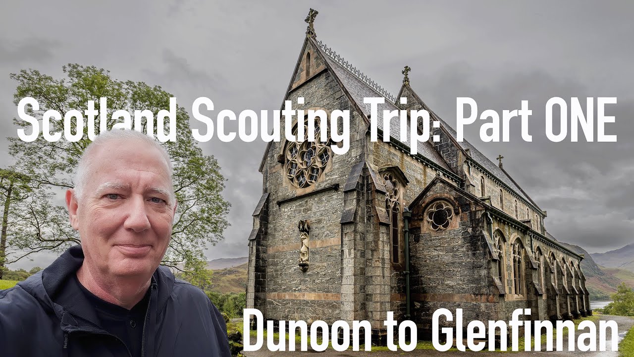 Scotland Part ONE   Dunoon to Glenfinnan