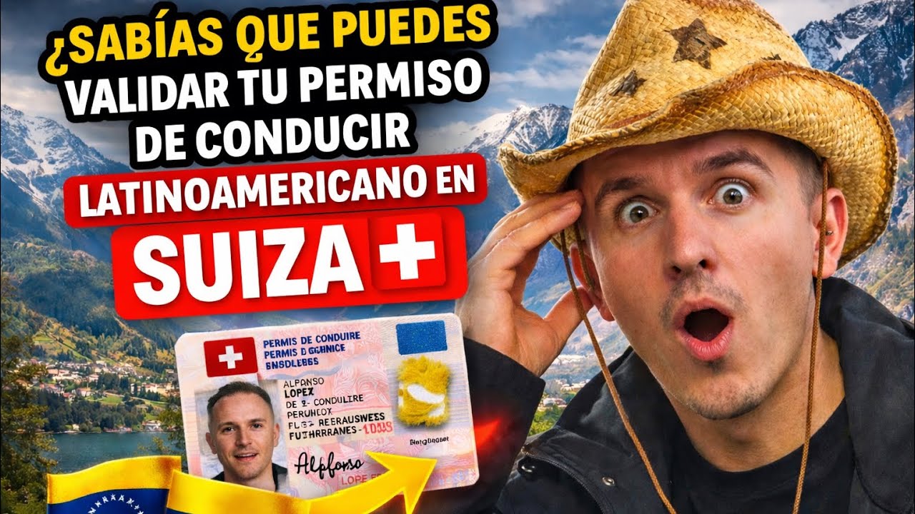 Cómo validar tu permiso de conducir en Suiza 🇨🇭 
