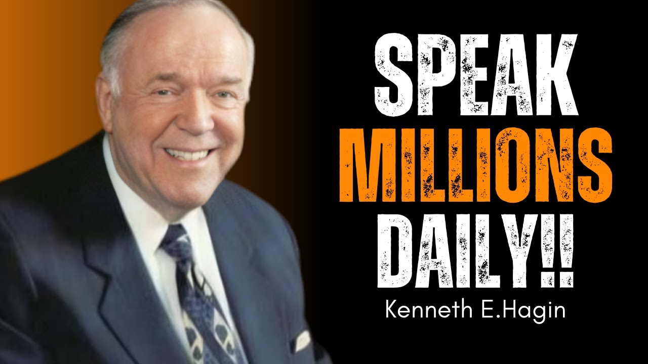 I Speak Millions — Kenneth E  Hagin | Powerfull Motivation Speech