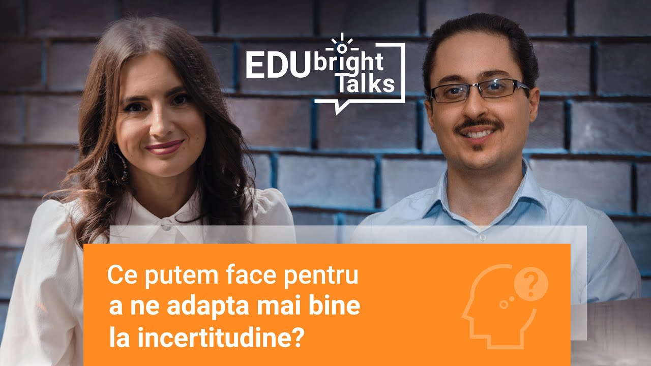 EDUbright Talks S1 Ep.6 ▶ Ce putem face pentru a ne adapta mai bine la incertitudine? | Victor Bohuș