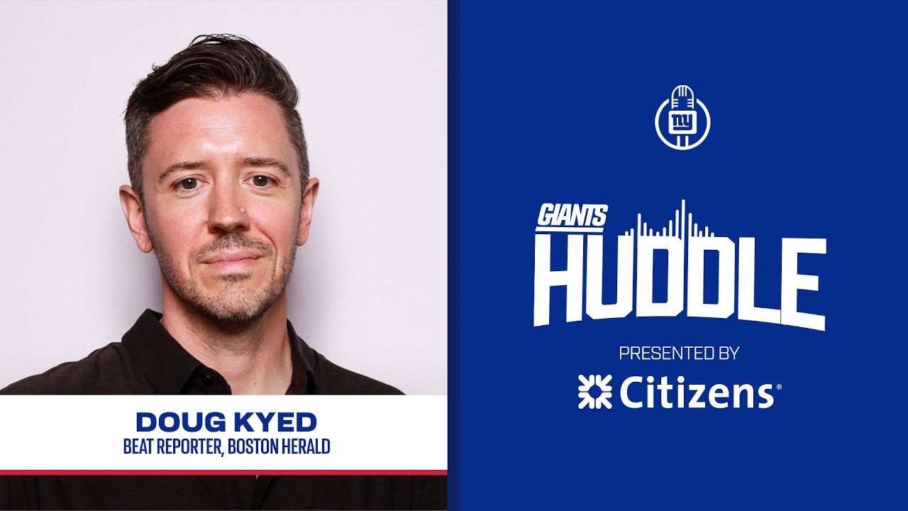 Boston Herald Reporter Doug Kyed on the Giants' Blueprint | Giants Huddle | New York Giants