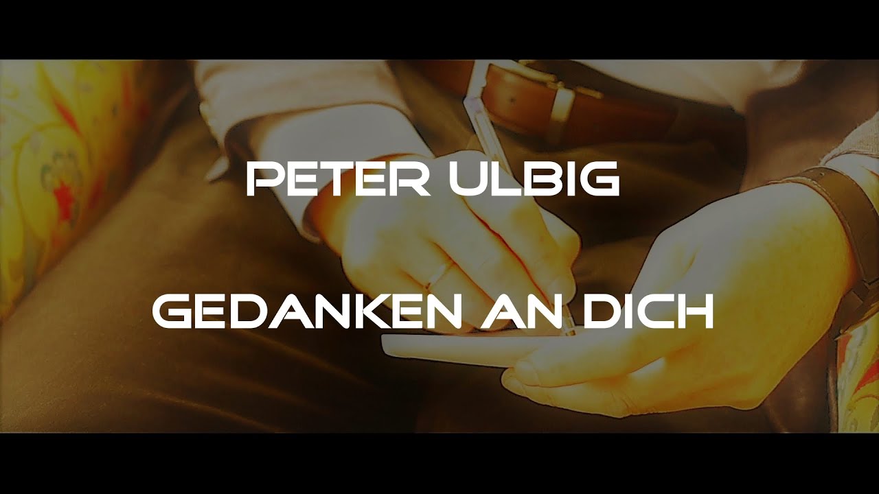 Peter Ulbig - Gedanken an Dich (2007)