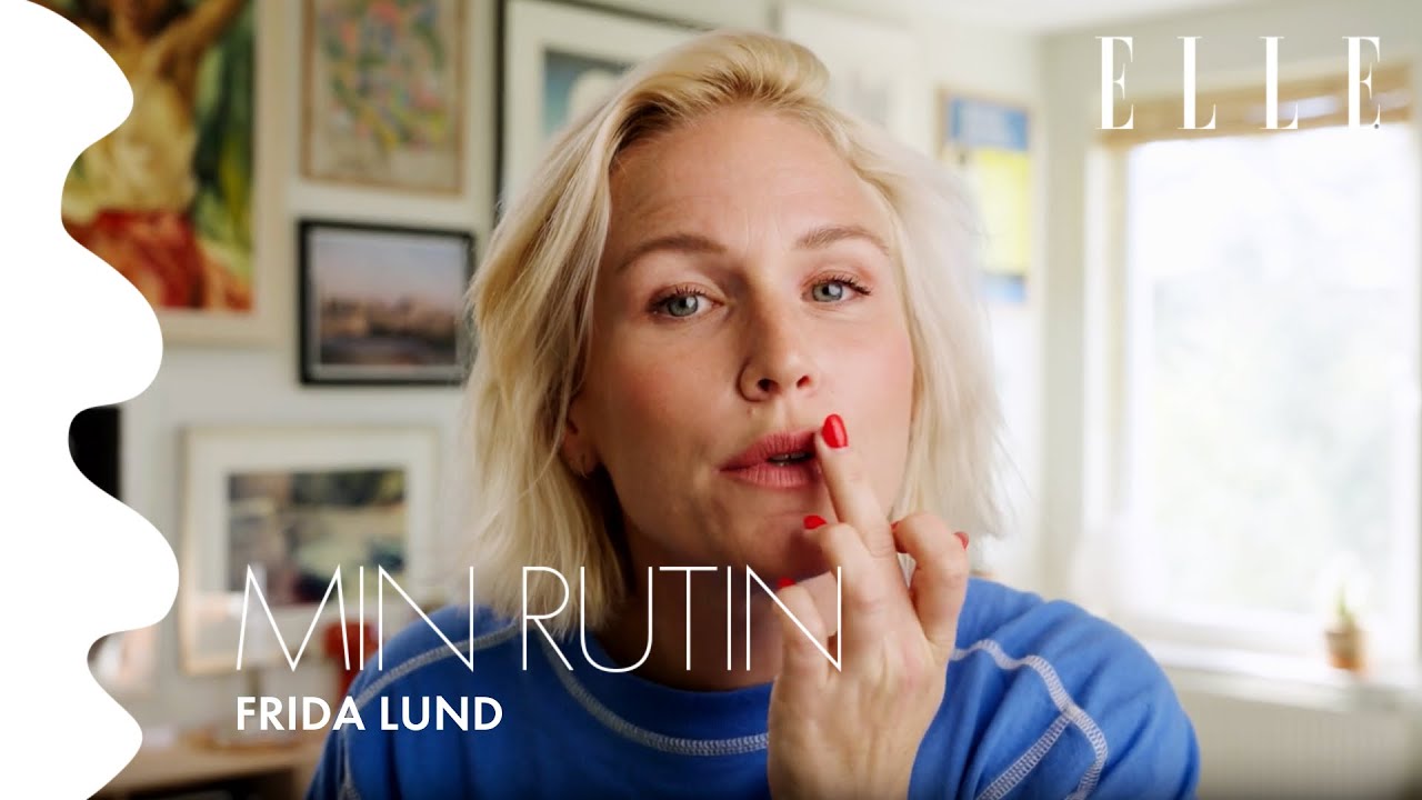 Min rutin #30 – Frida Lund