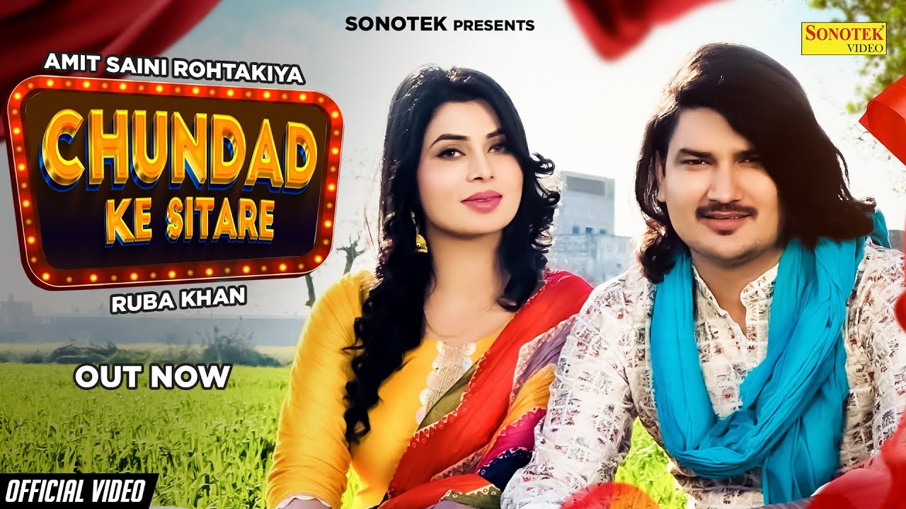 Chundad Ke Sitare (Full Song) Amit Saini Rohtakiya, Ruba Khan | New Haryanvi Song | Sonotek Music