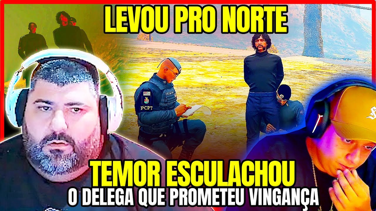 LEVOU PRO NORTE😱 TEMOR ESCULACHOU O DELEGA QUE PROMETEU VINGANÇA NA CAPITAL CITY GTA RP