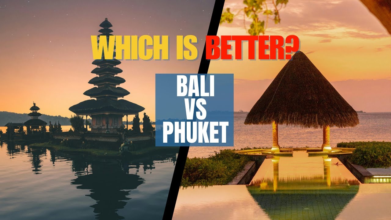 🌟 Bali vs. Phuket | Which One Should You Visit? A Complete Travel Comparison! 🏖️🍜