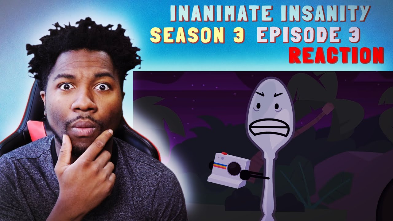 VOICE ACTOR REACTS: Inanimate Insanity | Season 3 - Episode 3 + The Stupid Trailer | PHOTO OPS!