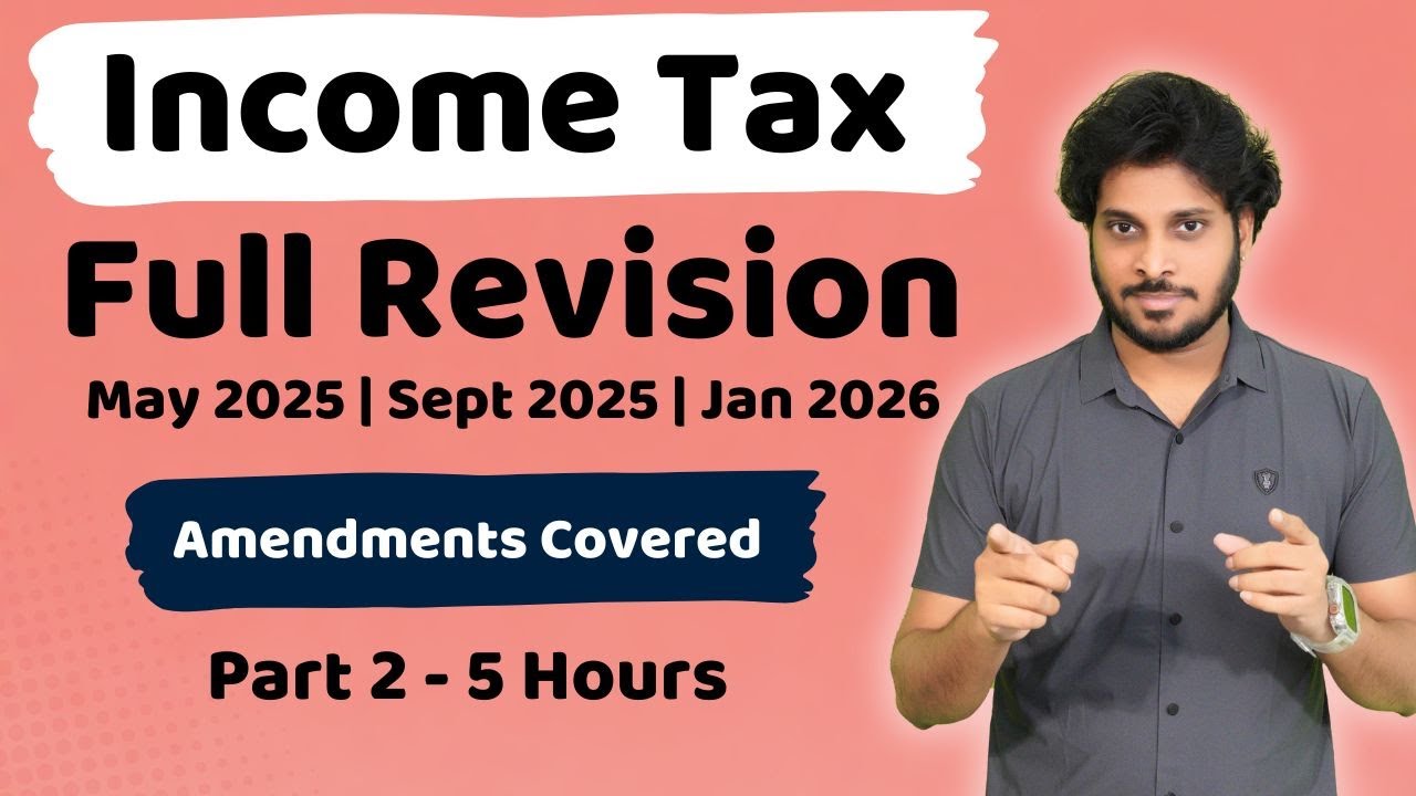 Income Tax Marathon | Income Tax Revision | May 2025 Exams | CA Inter | CMA Inter | June 2025 Part 2
