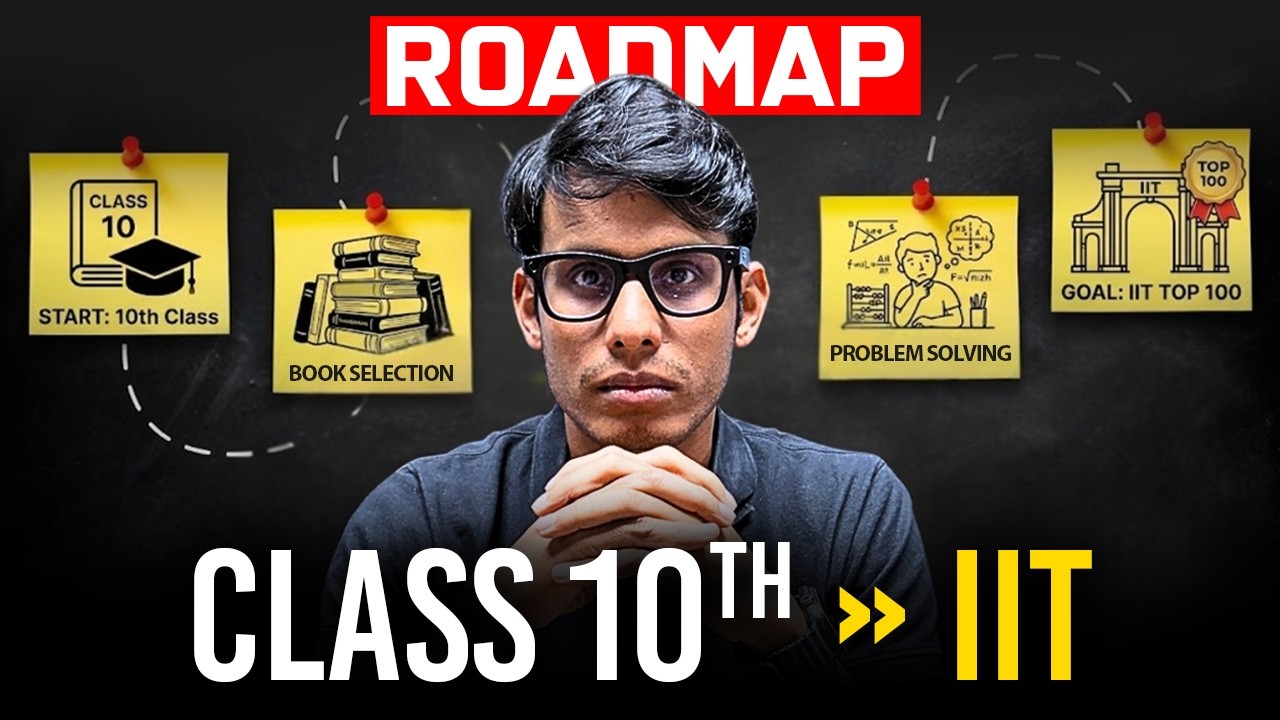 Why TOP 100 IIT Rankers Start Early! || Roadmap for 