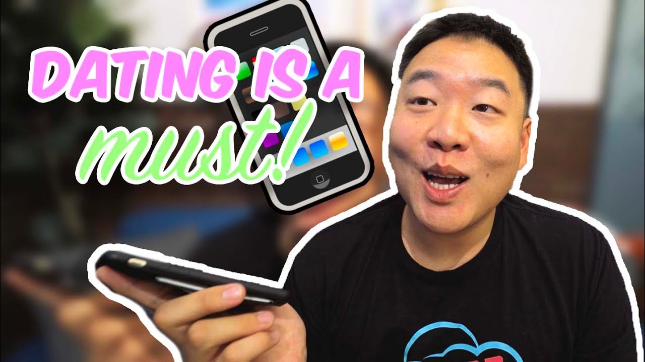 VLOG 04: DATING IS NECESSARY!