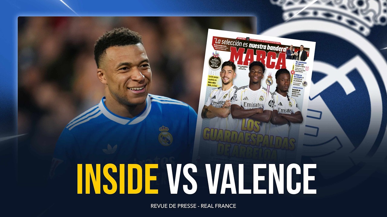 🔥📺 LES INSIDES DE REAL MADRID - VALENCE / PROBLÈME EN VUE AVEC CARVAJAL ?