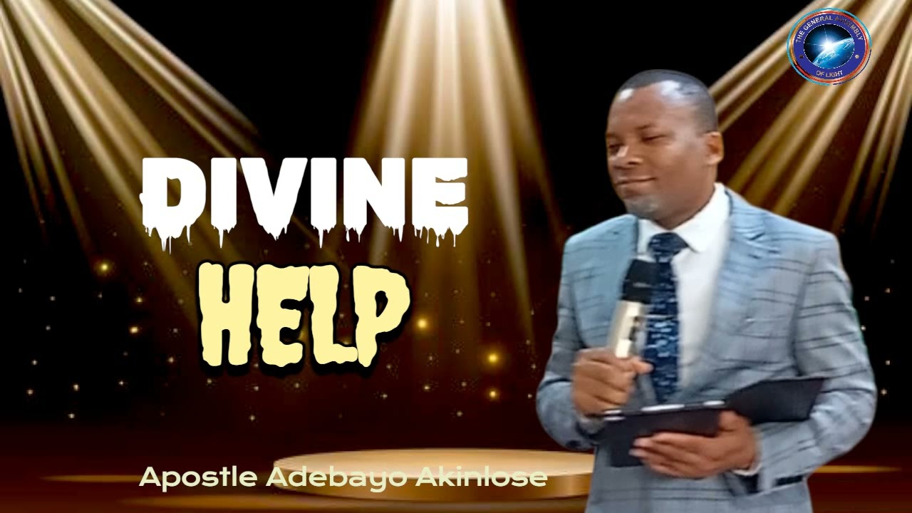 Divine Help with Apostle Adebayo Akinlose 