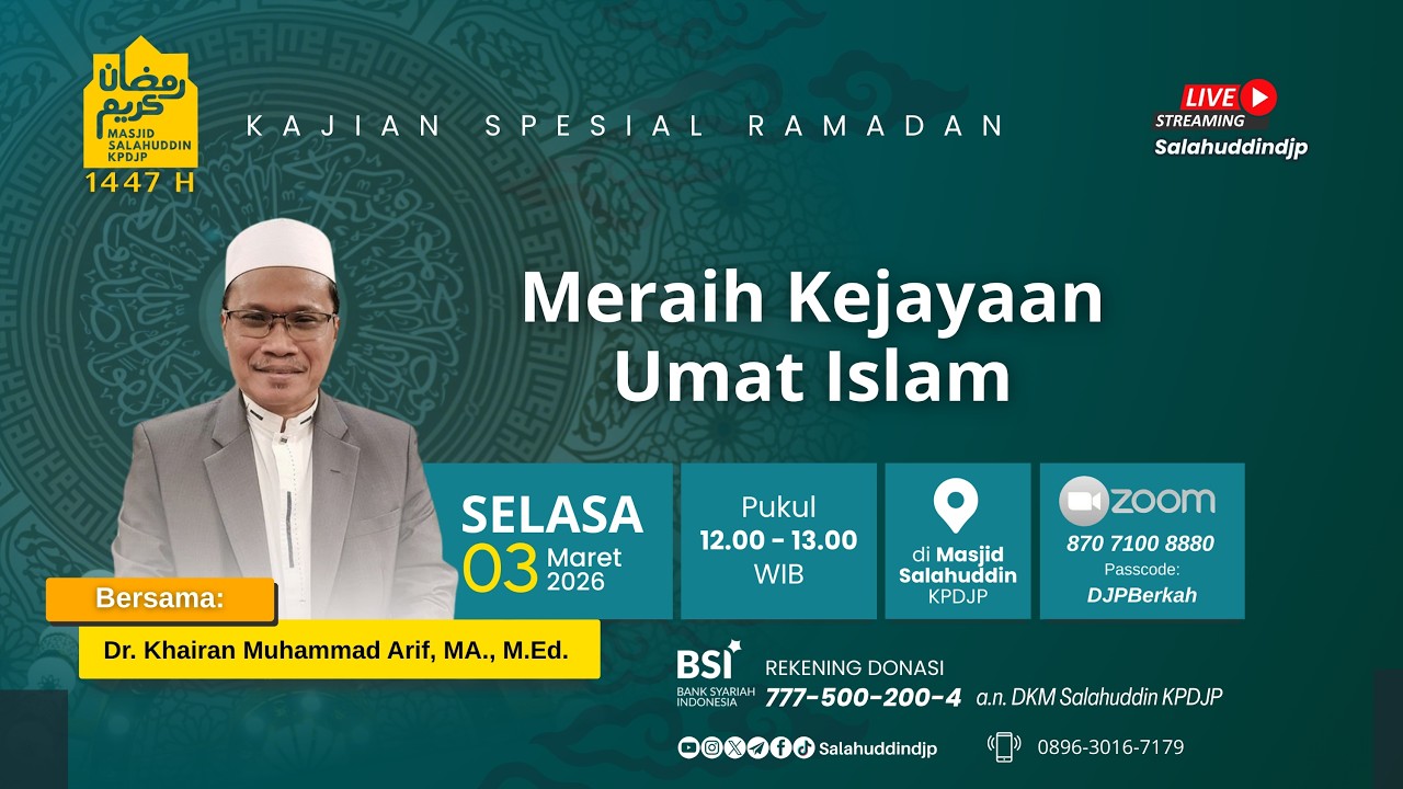 Meraih Kejayaan Umat Islam | Dr. Khairan Muhammad Arif, MA., M.Ed.