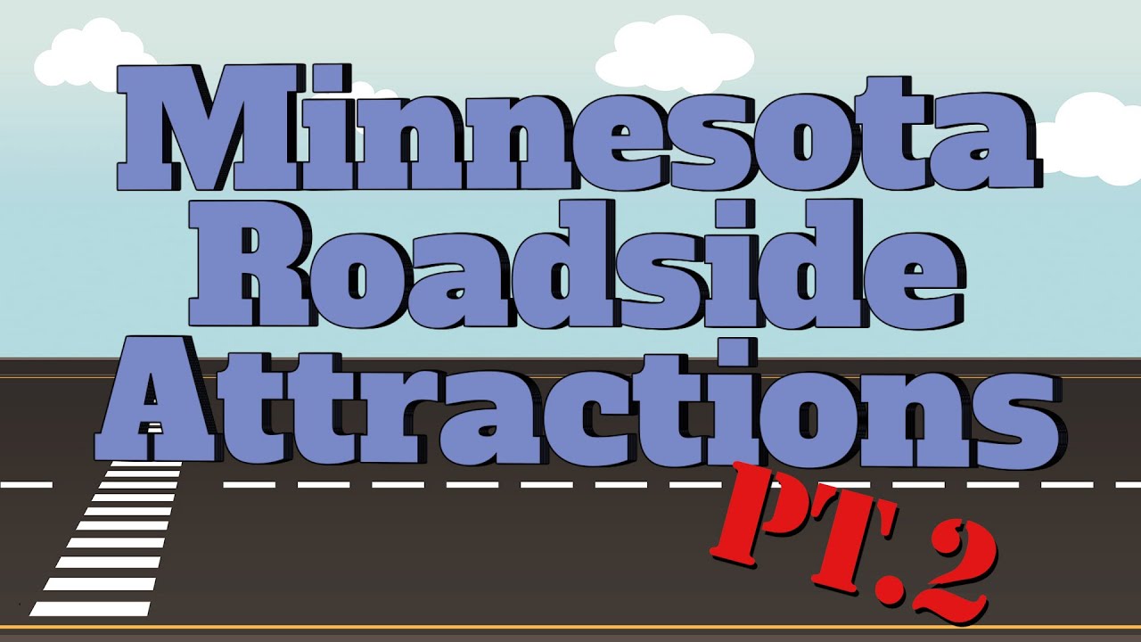Minnesota Roadside Attractions Part 2