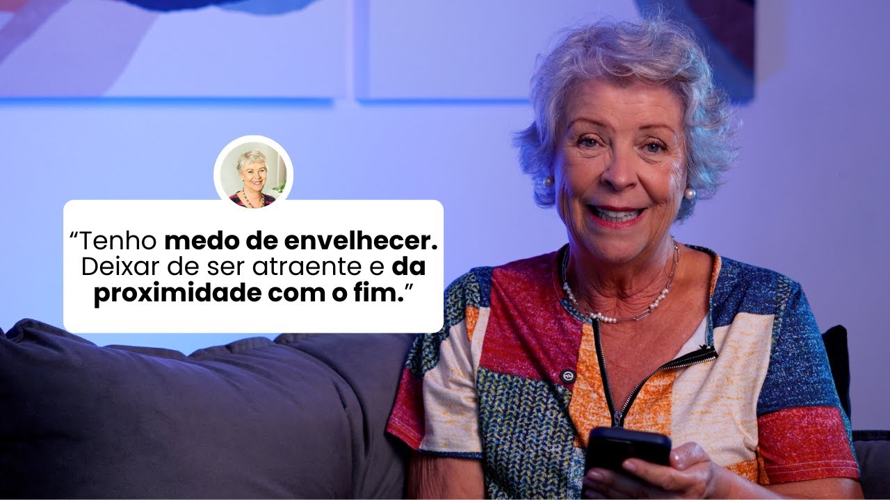 Tenho medo do envelhecimento | Helô Responde