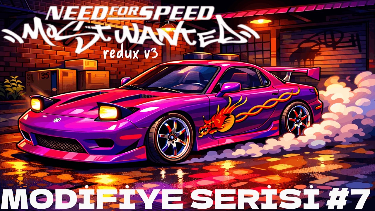 EFSANE MAZDA RX7 MODİFİYESİ | NFS MOST WANTED REDUX V3 MODİFİYE SERİSİ B&Ouml;L&Uuml;M 7