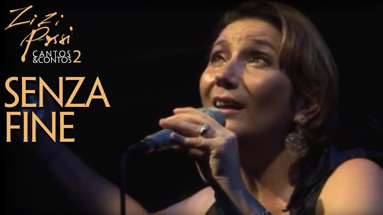 Zizi Possi - Senza Fine | Cantos & Contos II