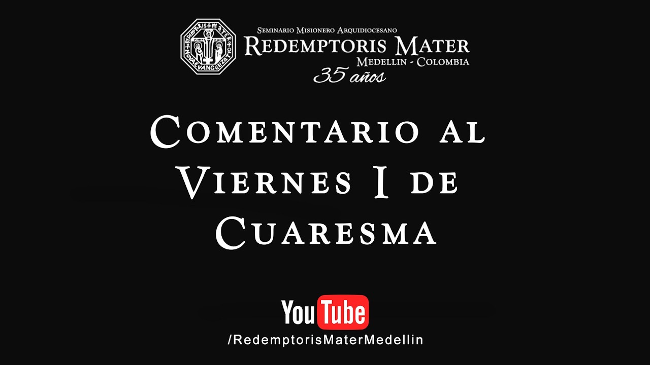 Comentario al Viernes I de Cuaresma