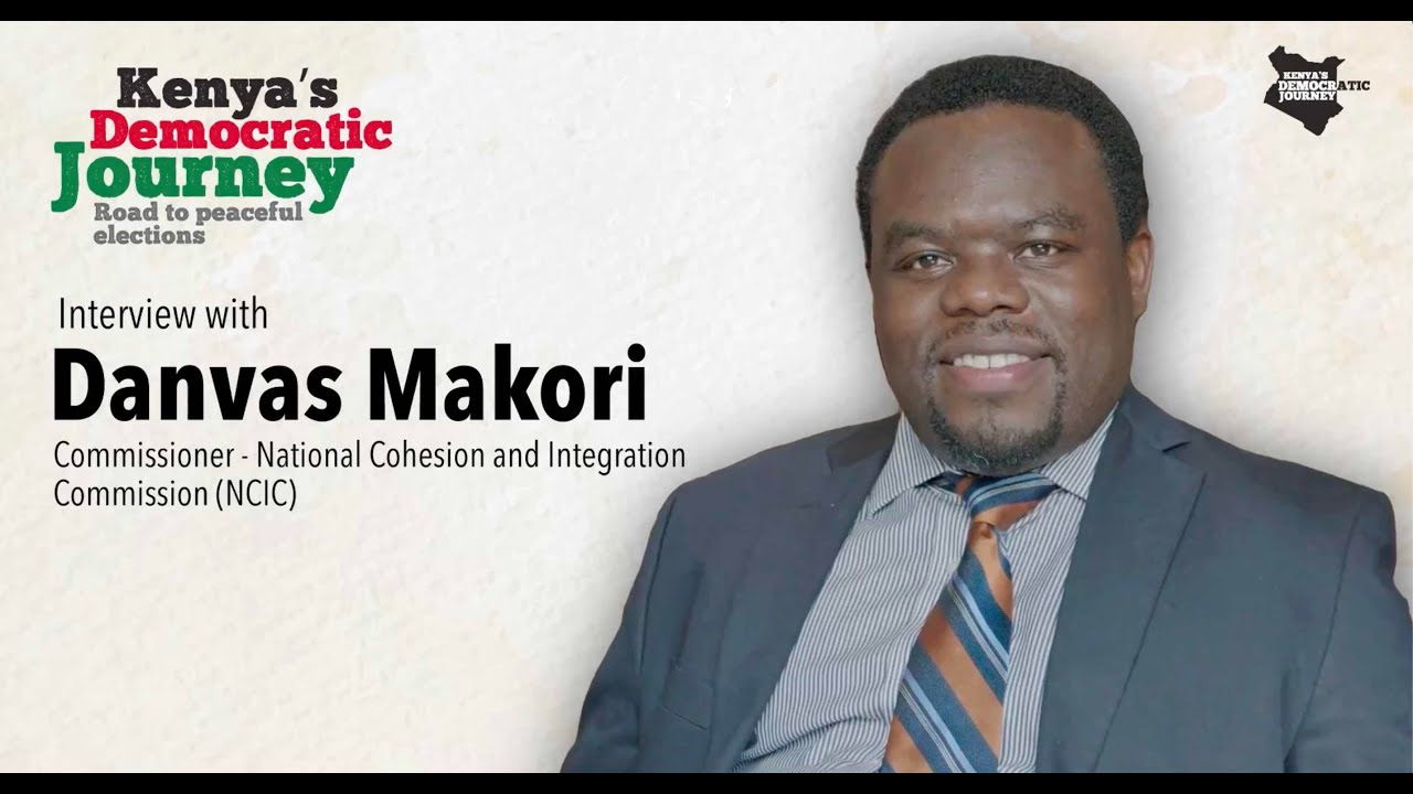 Interview to Commissioner of National Cohesion and Integration Commission (NCIC) - Danvas Makori