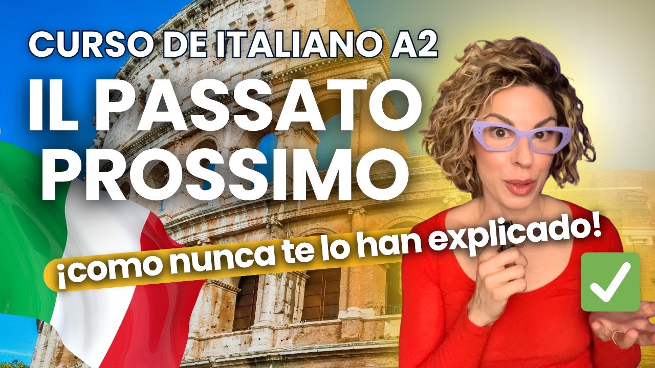 Il Passato Prossimo en italiano 🇮🇹 explicado como nunca antes | Italiano A2