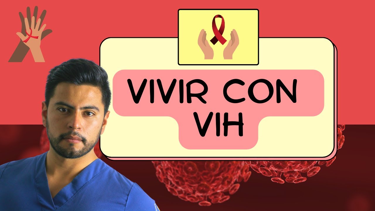 ¿ Como es vivir con VIH ? Mitos y Realidades