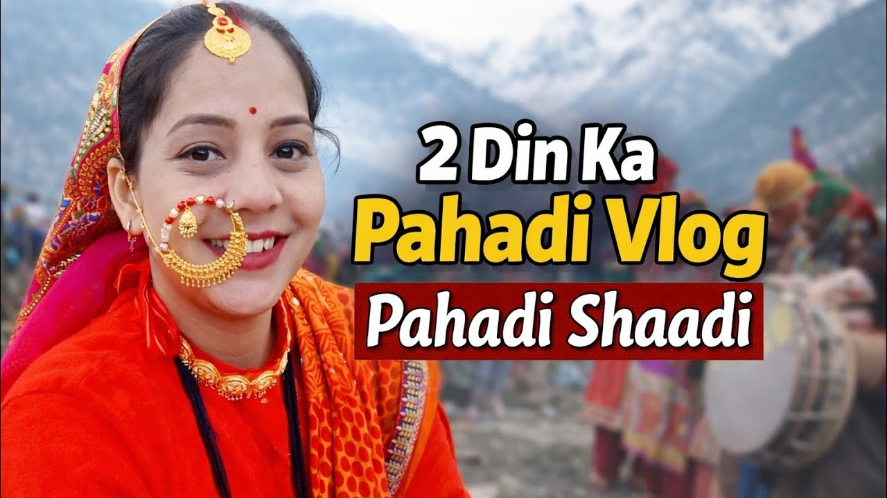 Do Din Ka Vlog | Khatarnak Mausam Se Pahadi Shaadi Tak 😍