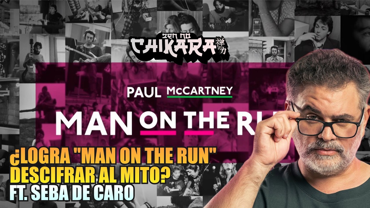 ¿Man on the Run es el documental que McCartney merecía? (ft. Seba de Caro)