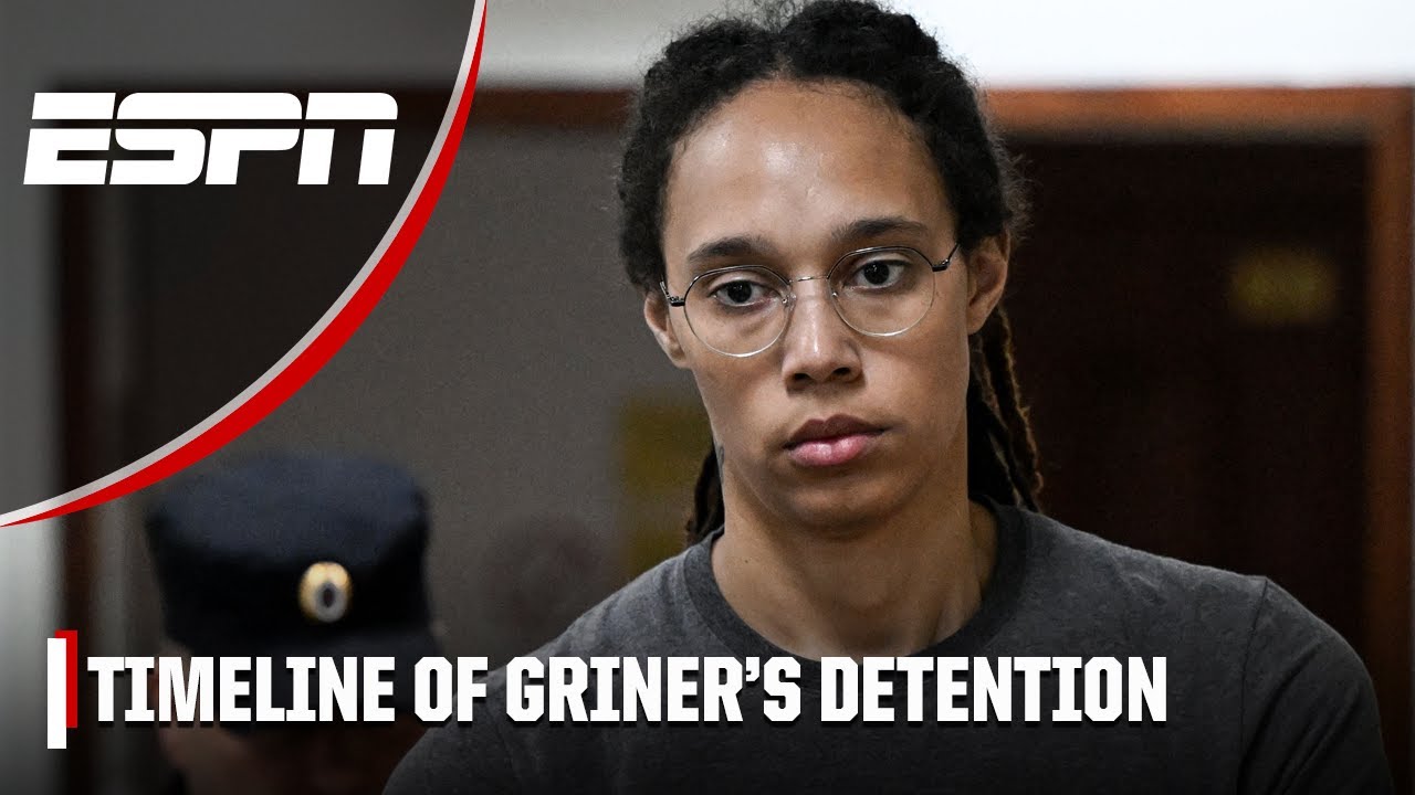 The timeline of Brittney Griner&rsquo;s detention in Russia | ESPN