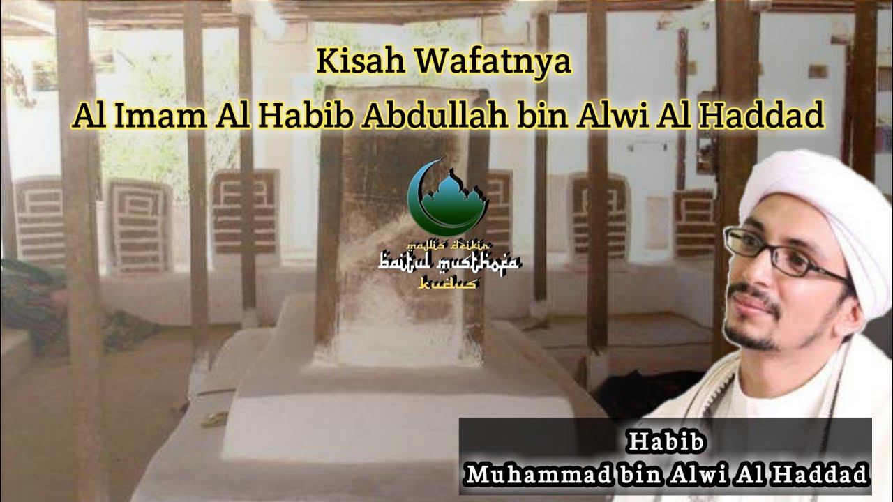 kisah wafatnya Imam Haddad_Habib Muhammad bin Alwi Alhaddad