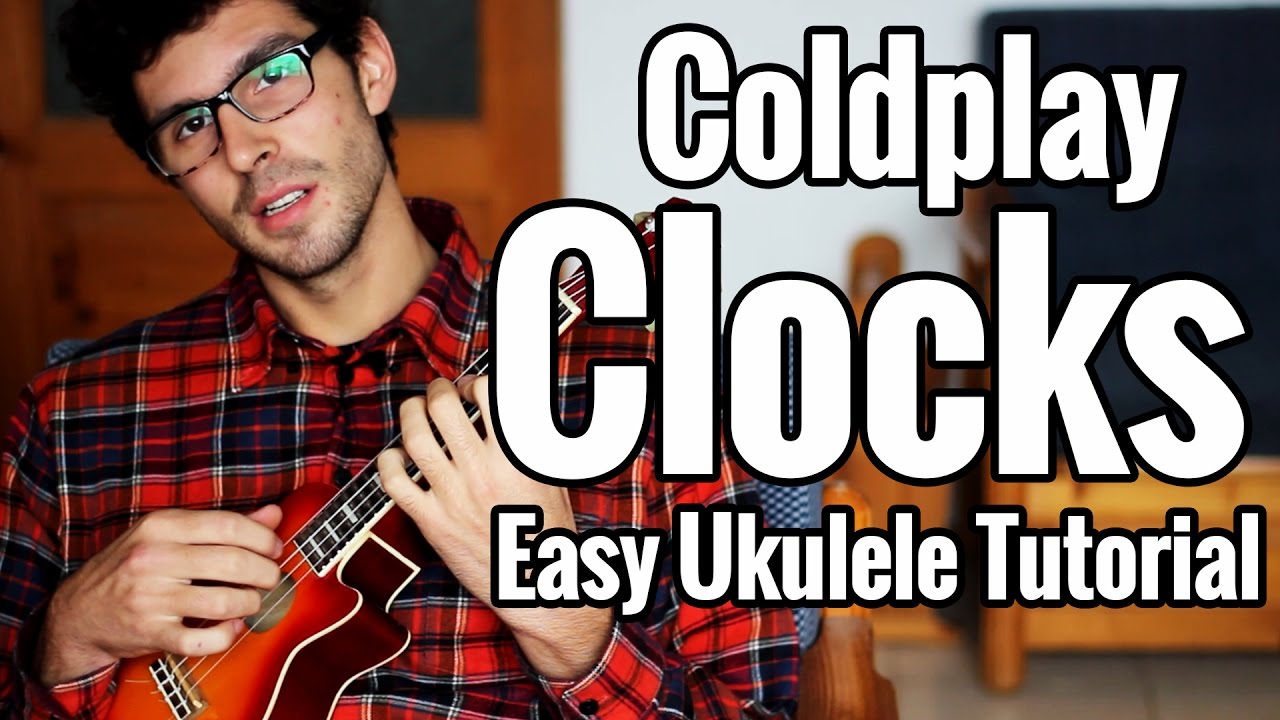 Coldplay - Clocks Ukulele Tutorial - Chords, Tabs And Easy Play Along - Uke Lesson