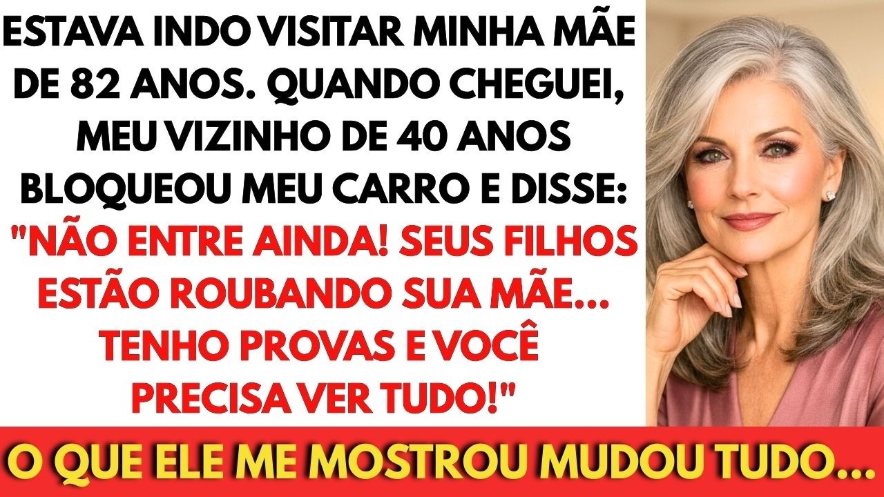 Quando Cheguei Para Visitar Minha Mãe, O Vizinho Bloqueou Meu Carro: 
