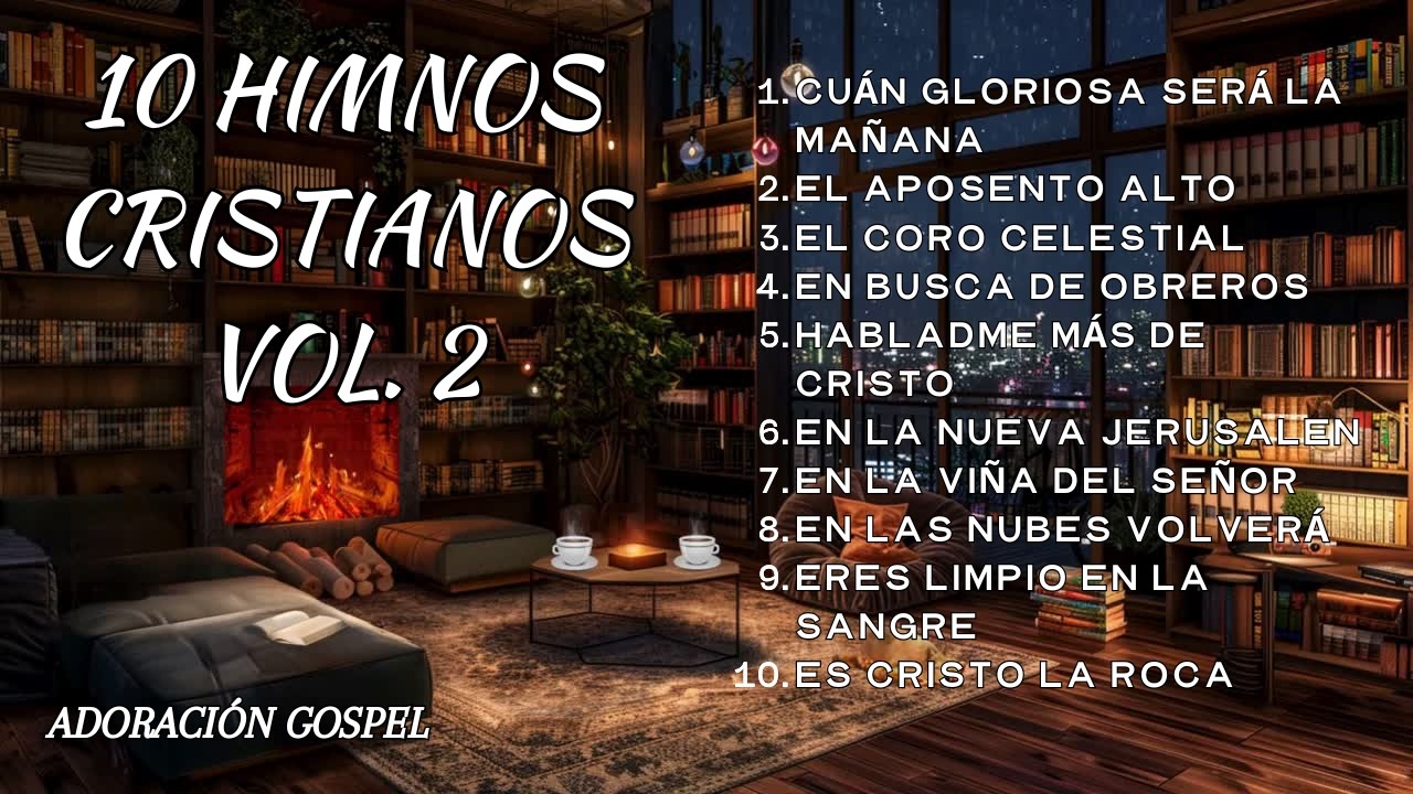 Himnos Cristianos VOL.2 Colección de Música de Adoración Góspel para Entrar en la Presencia de Dios