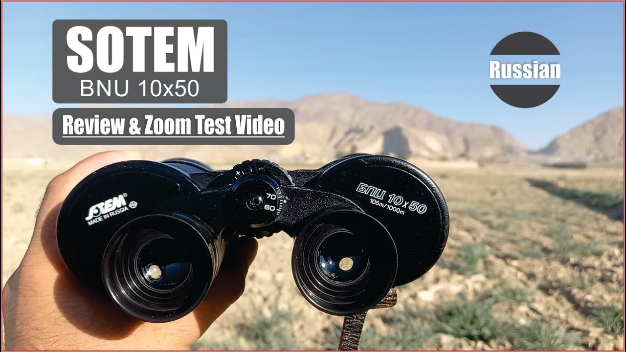 SOTEM BNU 10x50 Russian Binocular Review and Zoom Test Video