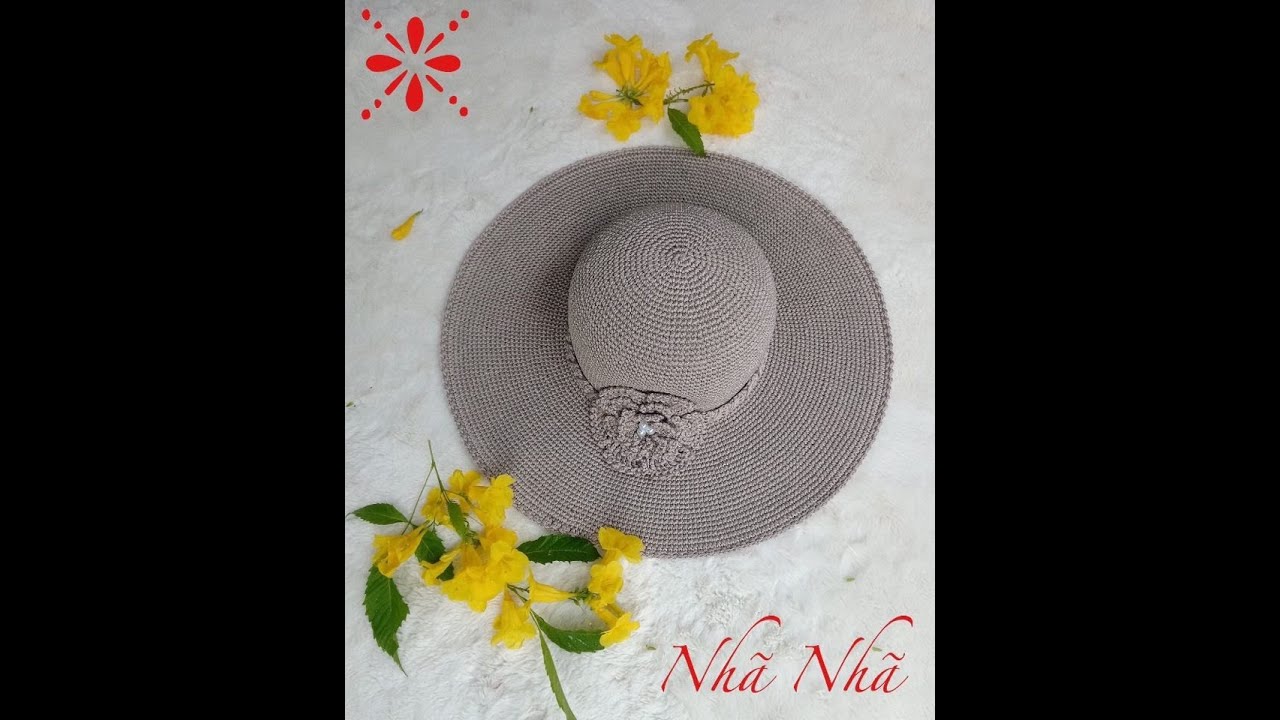 Cách móc nón rộng vành bằng mũi đơn (sợi dệt ống).