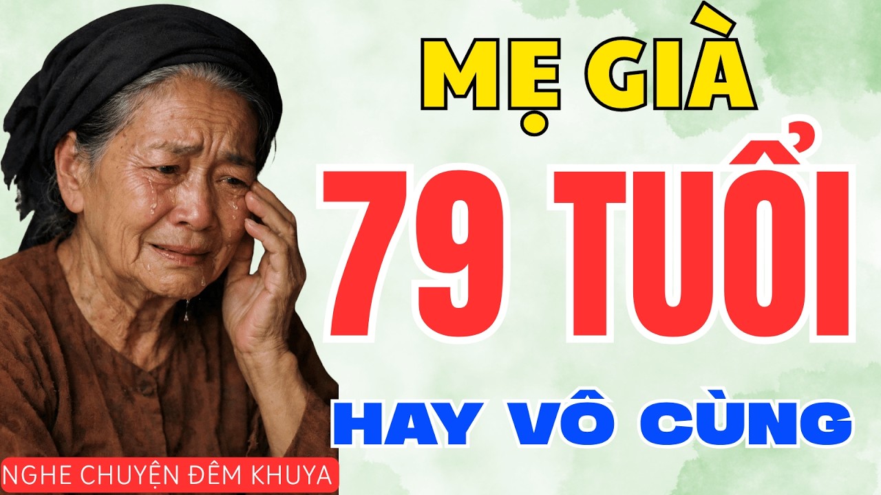 Đến Sống Chung Với Con Khi Về Già – Tôi Nhận Ra Đó Là Sai Lầm | Nghe Chuyện Đêm Khuya