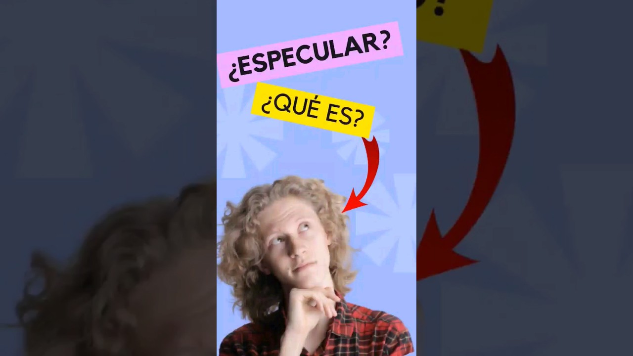 Qu&eacute; es ESPECULAR🤔 en 30 SEGUNDOS🔥