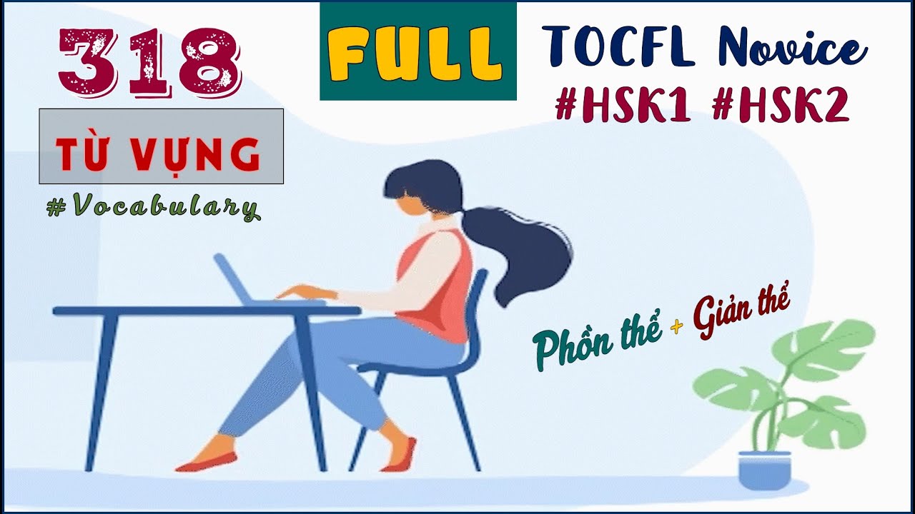 Trọn bộ Từ vựng TOCFL cho Người mới HSK1 HSK2/ TOCFL Vocabulary Novice  HSK1,2 (giản thể + phồn thể)