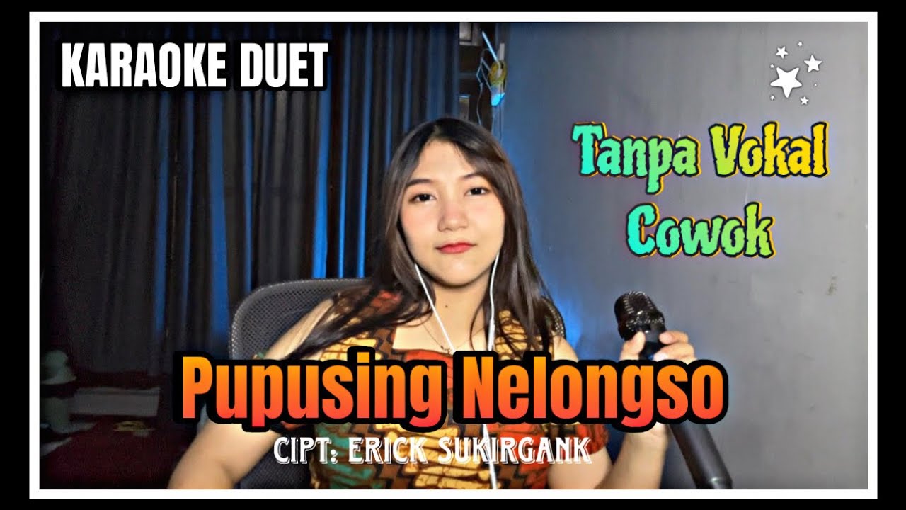 PUPUSING NELONGSO KARAOKE DUET - Tanpa Vokal Cowok Bersama Aprilia Beybie