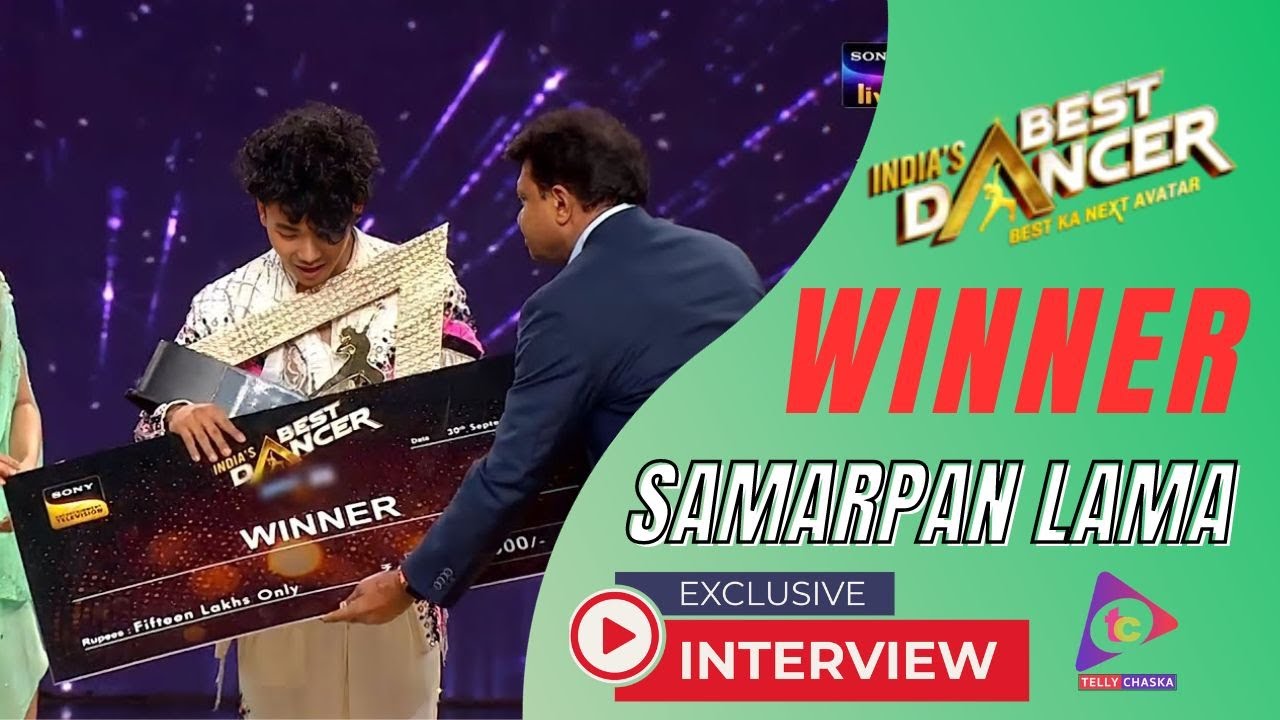 India's Best Dancer Winner Samarpan Lama Interview | Sushmita Tough Competition Thi | Samarpan Lamba