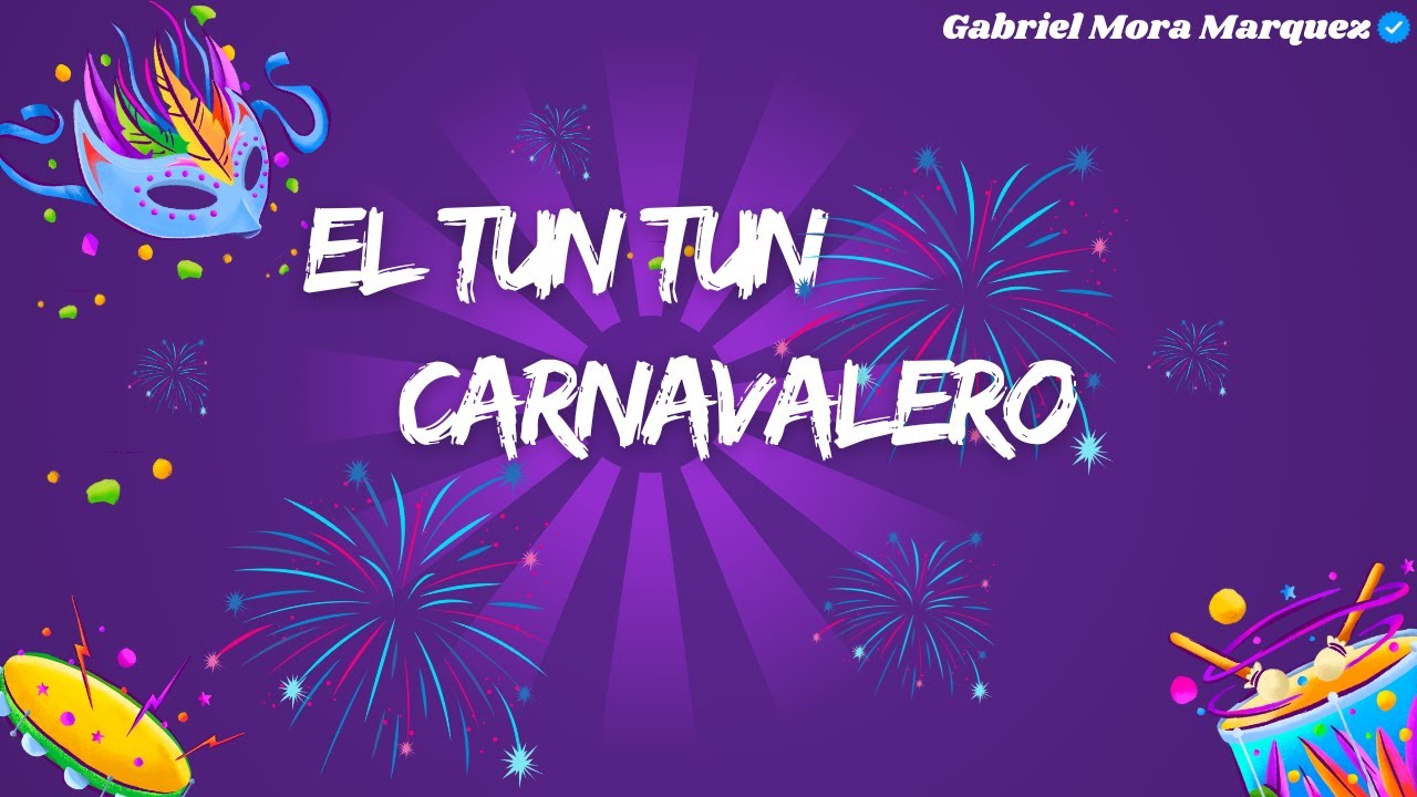 El Tun Tun - Carnavalero