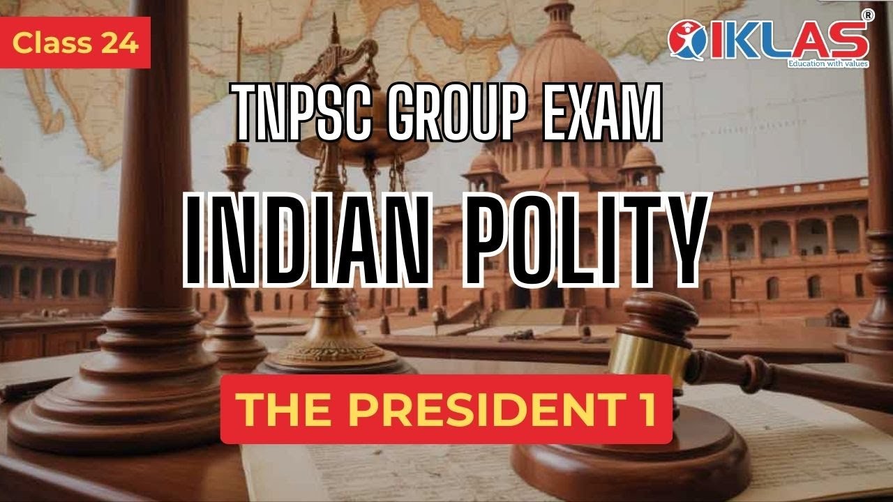 INDIAN POLITY - CLASS 24 | THE PRESIDENT 1
