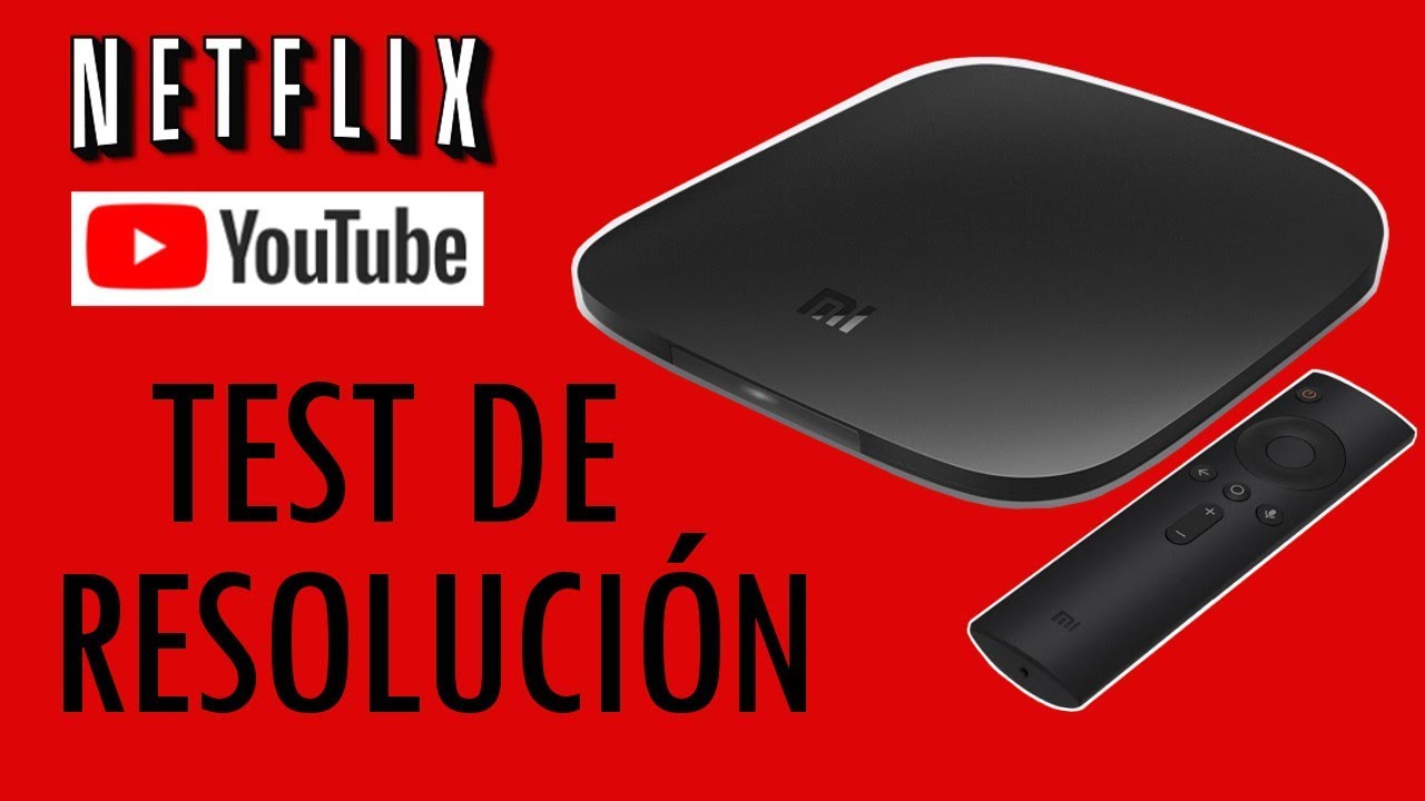 Xiaomi Mi Box - Netflix and YouTube Resolution Test