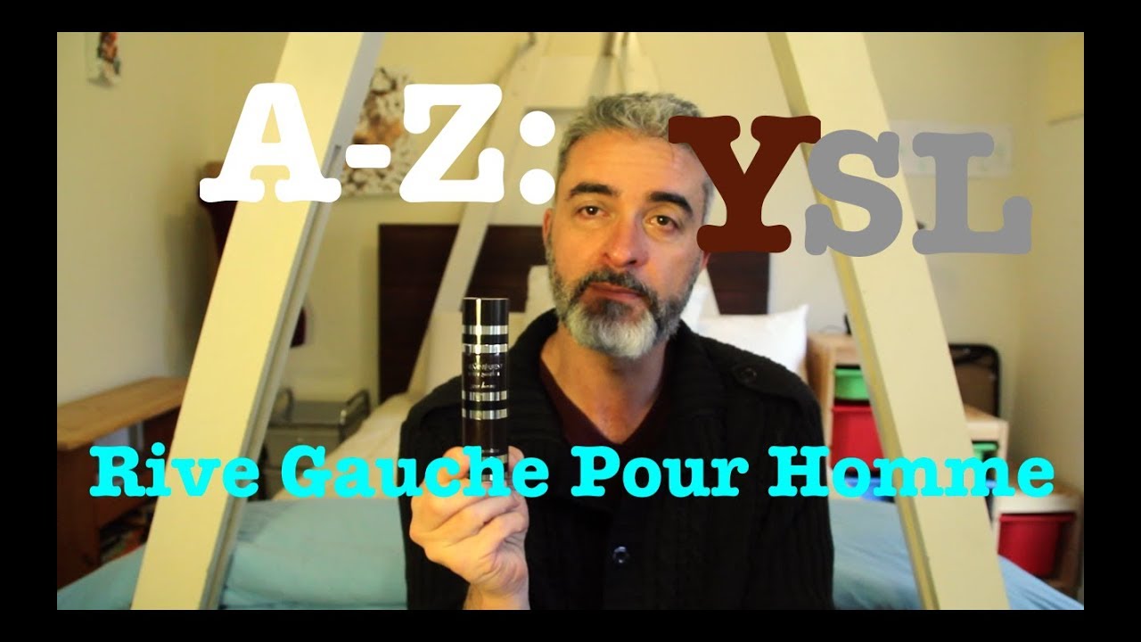 Day 17: A-Z: Y is for YSL's Rive Gauche Pour Homme