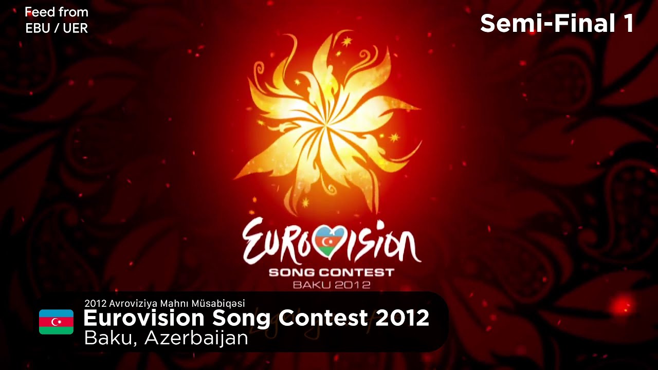 Eurovision Song Contest 2012 - Semi-Final 1 (Feed / Without Commentaries)