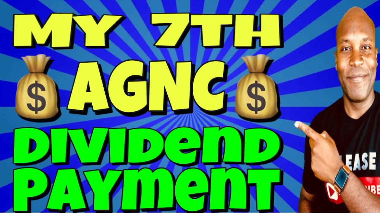 AGNC - My 7th Dividend Payment