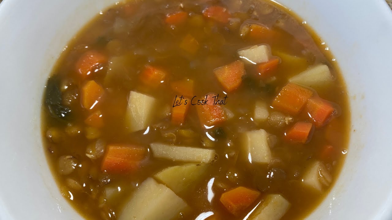 HOW TO MAKE A DELICIOUS LENTIL AND VEGGIE SOUP