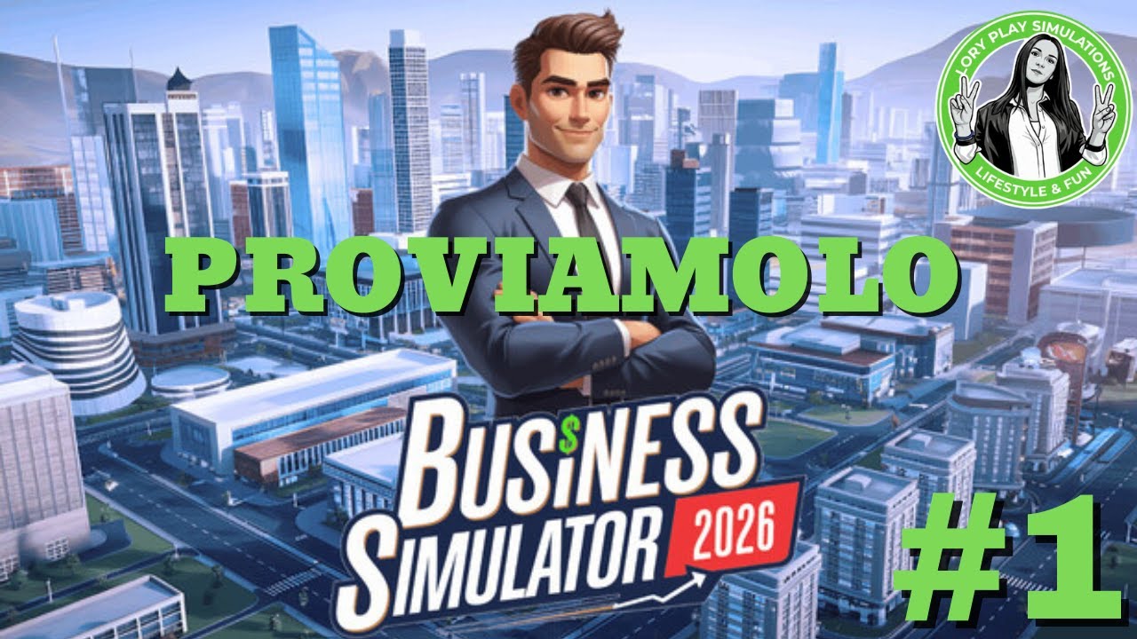 Business Simulator 2026 - PROVIAMOLO - GAMEPLAY ITA EP.1