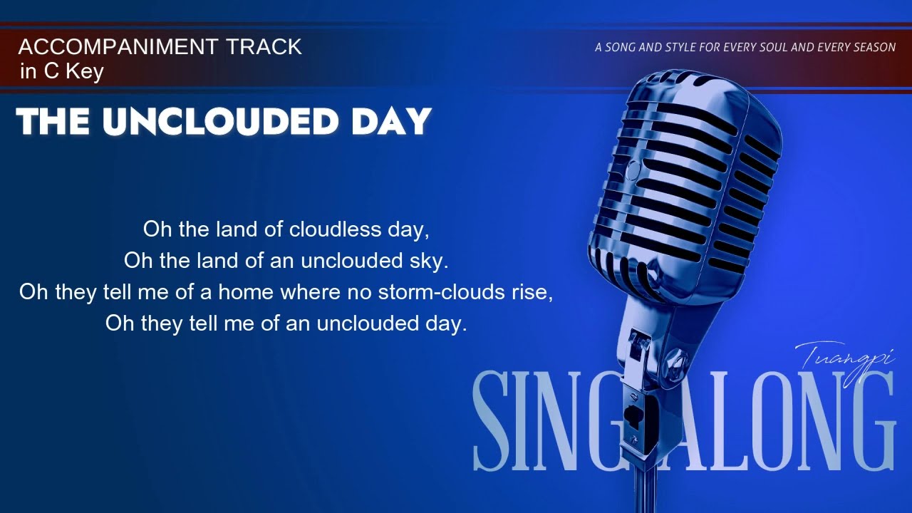 The Unclouded Day (Performance Track in C)