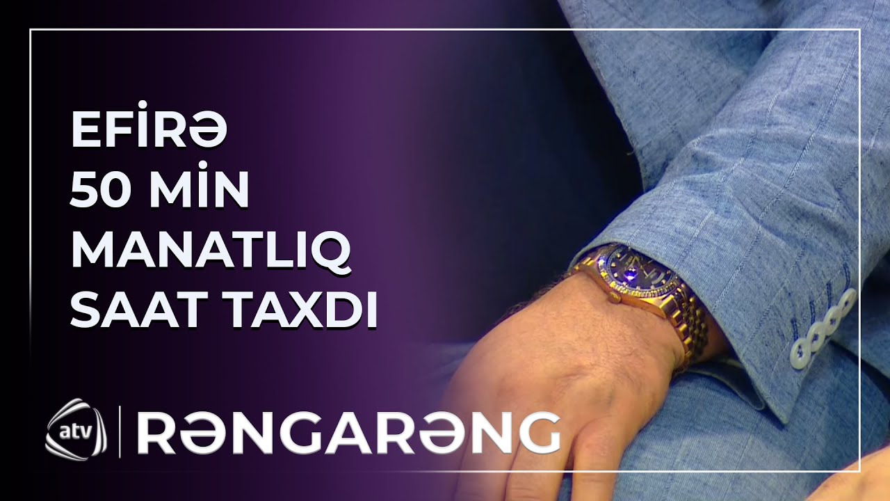 Efirə 50 min manatlıq saat taxdı - Dünyada cəmi 100 ədəddir / Rəngarəng