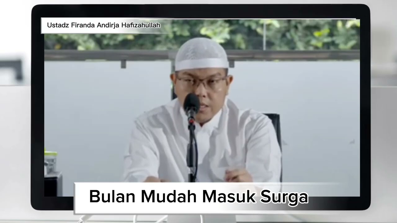 Bulan Mudah Masuk Surga | Ustadz Firanda Andirja Hafizahullah 
